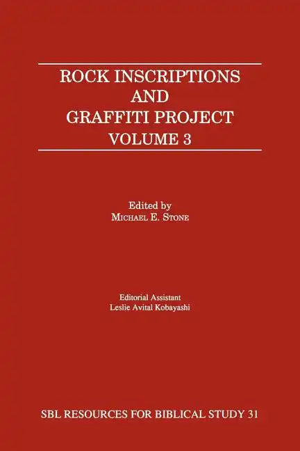 Rock Inscriptions and Graffiti Project, Volume 3 - Paperback