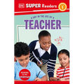DK Super Readers Level 1 a Day in the Life of a Teacher - Paperback