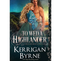 To Wed a Highlander - Hardcover