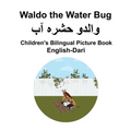 English-Dari Waldo the Water Bug Children's Bilingual Picture Book - Paperback