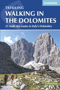 Walking in the Dolomites: 25 Multi-Day Routes in Italy's Dolomites - Paperback