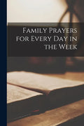 Family Prayers for Every Day in the Week - Paperback