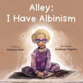 Alley: I Have Albinism - Paperback