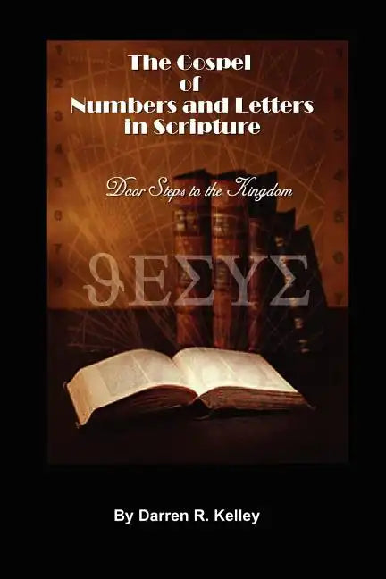 The Gospel of Numbers and Letters in Scripture - Paperback
