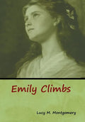 Emily Climbs - Hardcover