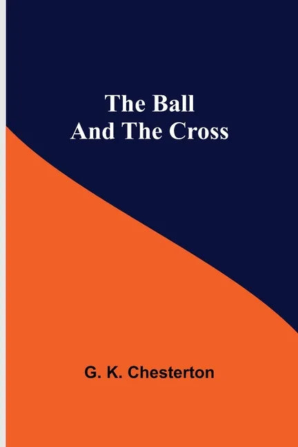 The Ball And The Cross - Paperback