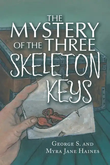 The Mystery of the Three Skeleton Keys - Paperback
