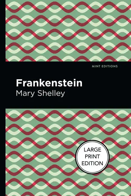 Frankenstein: Large Print Edition - Paperback