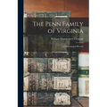 The Penn Family of Virginia: a Chronological Record - Paperback