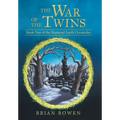 The War of the Twins: Book Two of the Shattered Earth Chronicles - Hardcover