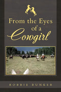 From the Eyes of a Cowgirl - Paperback