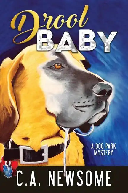 Drool Baby: A Dog Park Mystery - Paperback