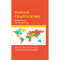 Human Trafficking: Global History and Perspectives - Paperback