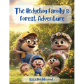 The Hedgehog Family's Forest Adventure - Paperback