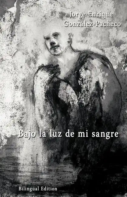 Bajo La Luz de Mi Sangre - Paperback