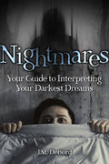 Nightmares: Your Guide to Interpreting Your Darkest Dreams - Paperback