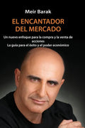 Tu Mentor En El Mercado: Un nuevo enfoque para la compra y la venta de acciones La guia para el exito y el poder economico - Paperback