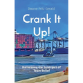 Crank It Up!: Harnessing the Synergies of Team Belief - Paperback