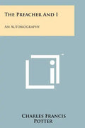 The Preacher And I: An Autobiography - Paperback