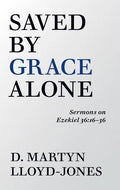 Saved by Grace Alone - Paperback