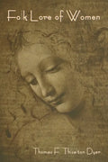 Folk-Lore of Women - Paperback