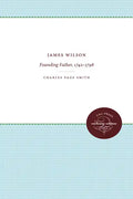 James Wilson: Founding Father, 1742-1798 - Paperback