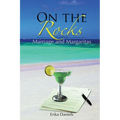 On The Rocks: Marriage and Margaritas - Paperback