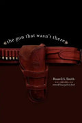 The Gun That Wasn't There - Paperback