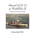 Aboard Lcs 11 in WW II - Paperback