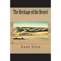 The Heritage of the Desert - Paperback