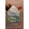 Two Women, One War: An Unlikely Friendship During the Vietnam War - Hardcover
