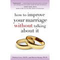 How to Improve Your Marriage Without Talking about It - Paperback