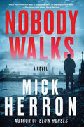 Nobody Walks - Paperback