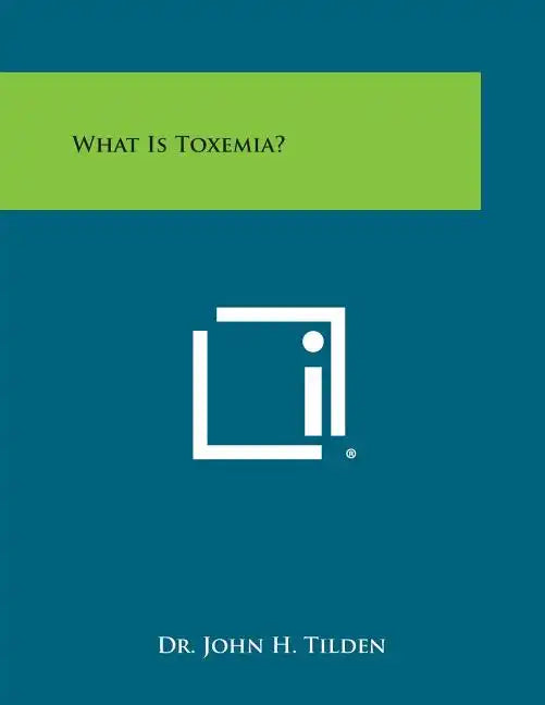 What Is Toxemia? - Paperback