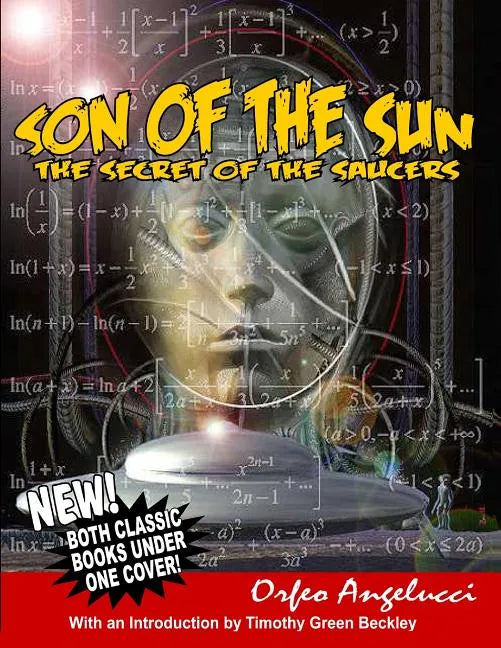 son of the Sun - Secret Of The Saucers: New! Both Classic Books Under One Cover! - Paperback