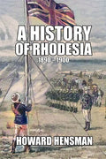 A History of Rhodesia 1890-1900 - Paperback