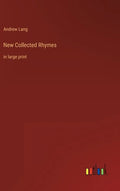 New Collected Rhymes: in large print - Hardcover