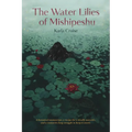The Water Lilies of Mishipeshu - Paperback