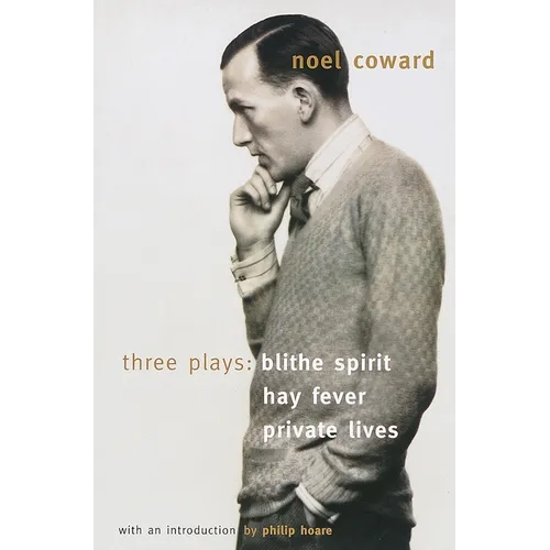 Blithe Spirit, Hay Fever, Private Lives: Three Plays - Paperback