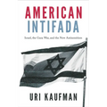 American Intifada: Israel, the Gaza War and the New Antisemitism - Paperback