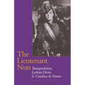 The Lieutenant Nun: Transgenderism, Lesbian Desire, and Catalina de Erauso - Paperback