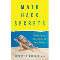 Math Hack Secrets: Level Up to Keep More of Your Money - Hardcover