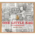 One Little Bag: An Amazing Journey - Hardcover