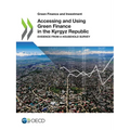 Accessing and Using Green Finance in the Kyrgyz Republic - Paperback