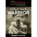 Cold War Warrior: Canadian MI-6 Agent Lawrence Fox - Hardcover