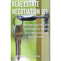 Real Estate Negotiation 101 - Paperback