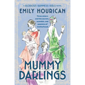Mummy Darlings: A Glorious Guinness Girls Novel - Paperback