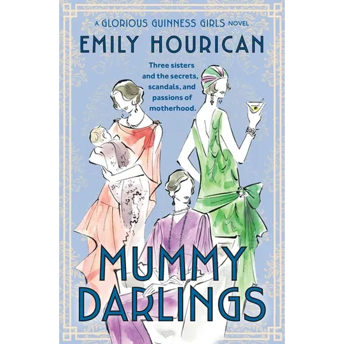 Mummy Darlings: A Glorious Guinness Girls Novel - Paperback