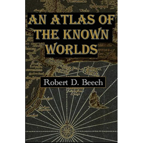 An Atlas of the Known Worlds - Paperback