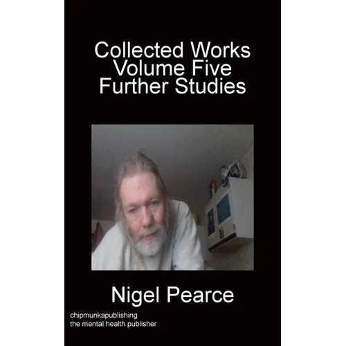 Collected Works Volume Five Further Studies - Paperback